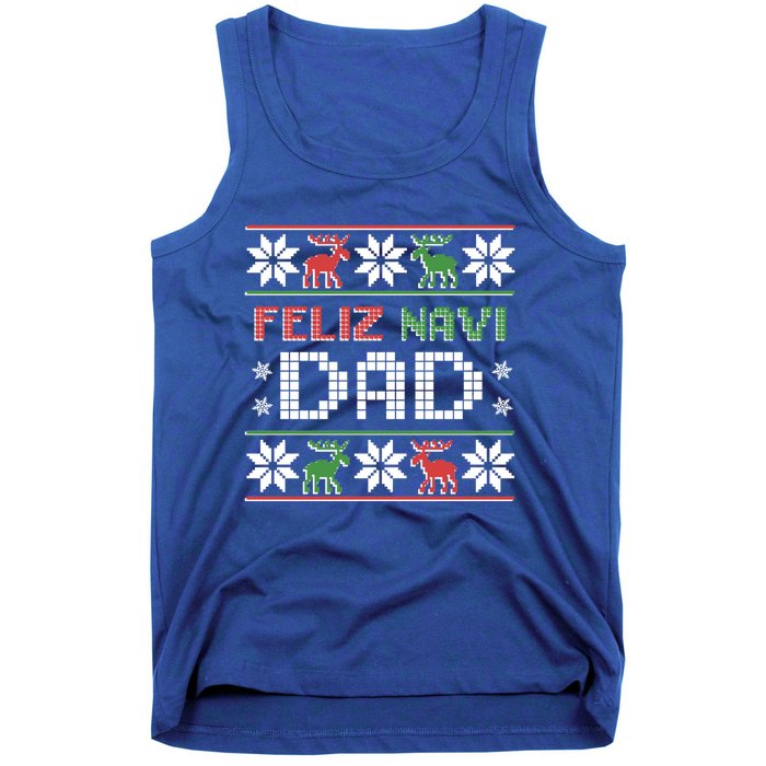 Feliz Navi Dad Navidad Funny Christmas Ugly Father Great Gift Tank Top