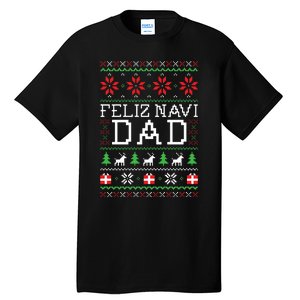 Feliz Navi Dad Ugly Christmas Tall T-Shirt