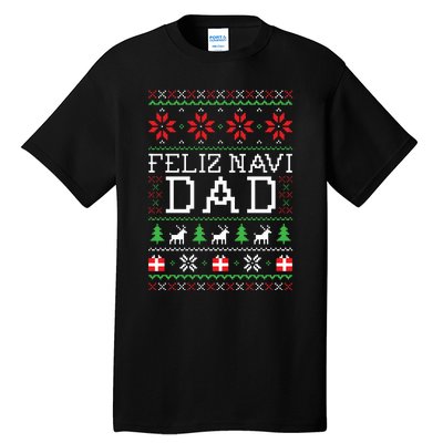 Feliz Navi Dad Ugly Christmas Tall T-Shirt