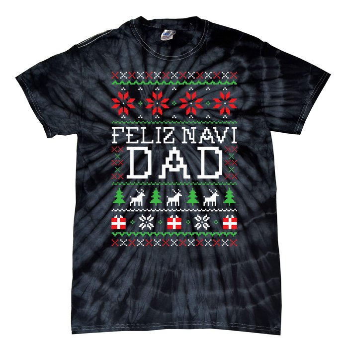 Feliz Navi Dad Ugly Christmas Tie-Dye T-Shirt