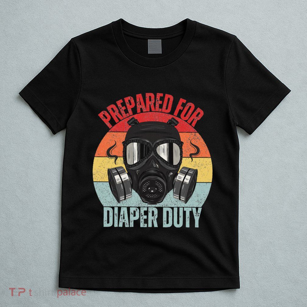 Funny New Dad Prepared For Diaper Duty Daddy Diaper Duty T-Shirt