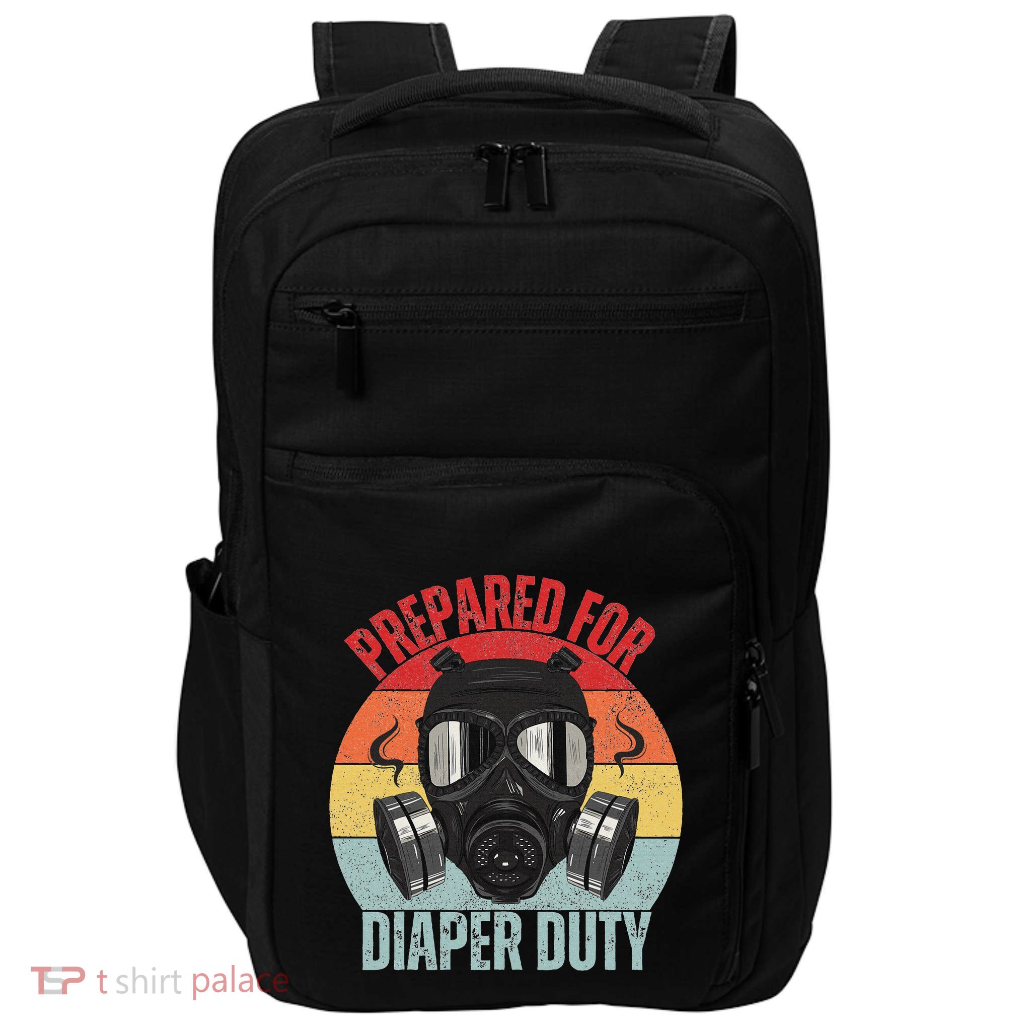 Funny New Dad Prepared For Diaper Duty Daddy Diaper Duty Impact Tech Backpack