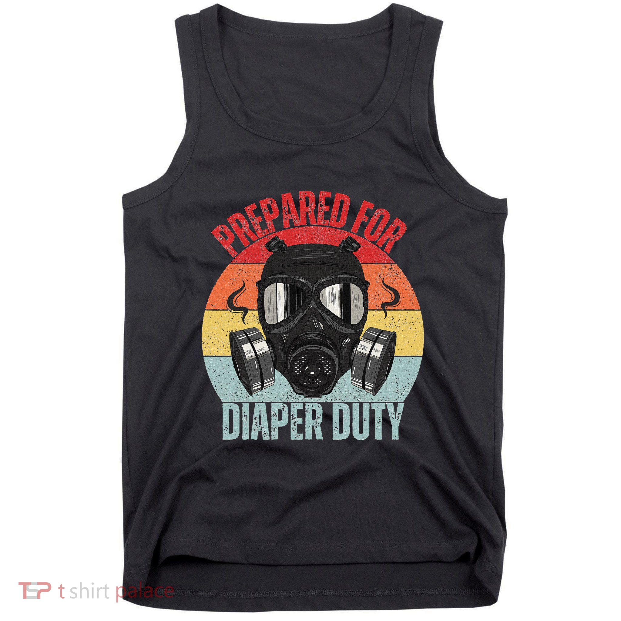 Funny New Dad Prepared For Diaper Duty Daddy Diaper Duty Tank Top