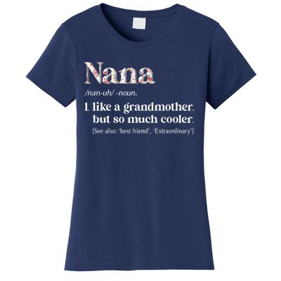 Flower Nana Definition Funny Grandma Gift Women's T-Shirt