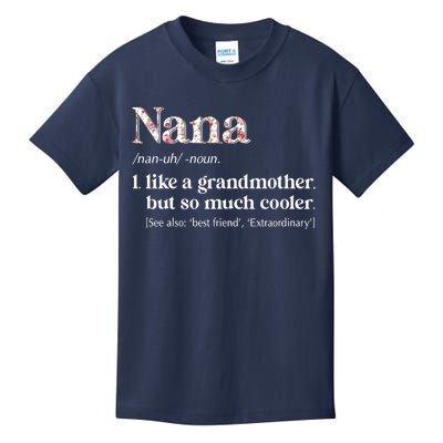 Flower Nana Definition Funny Grandma Gift Kids T-Shirt