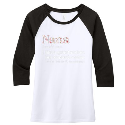 Flower Nana Definition Funny Grandma Gift Women's Tri-Blend 3/4-Sleeve Raglan Shirt