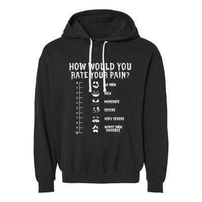 Funny Nurse Doctor Halloween How Would You Rate Your Pain Garment-Dyed Fleece Hoodie