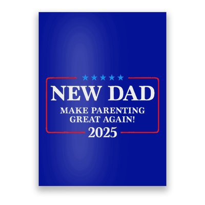 Funny New Dad Est 2025 Make Parenting Poster