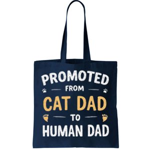 Funny New Daddy Cat Lover Promoted From Cat Dad To Human Dad Tote Bag