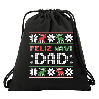 Feliz Navi Dad Navidad Funny Christmas Ugly Father Funny Gift Drawstring Bag