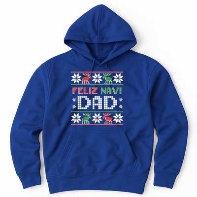 Feliz Navi Dad Navidad Funny Christmas Ugly Father Funny Gift Hoodie