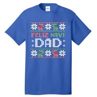 Feliz Navi Dad Navidad Funny Christmas Ugly Father Funny Gift Tall T-Shirt