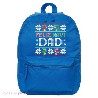 Feliz Navi Dad Navidad Funny Christmas Ugly Father Funny Gift 16 in Basic Backpack