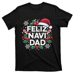 Feliz Navi Dad Joke Family Christmas Father Pajama Gift T-Shirt