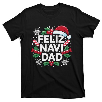 Feliz Navi Dad Joke Family Christmas Father Pajama Gift T-Shirt