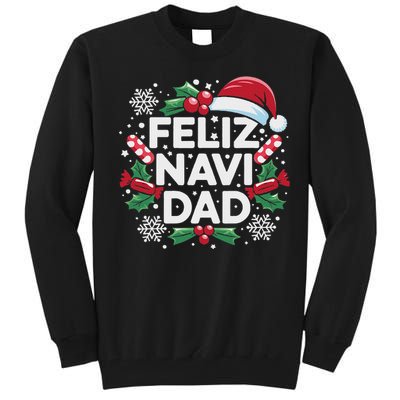 Feliz Navi Dad Joke Family Christmas Father Pajama Gift Tall Sweatshirt