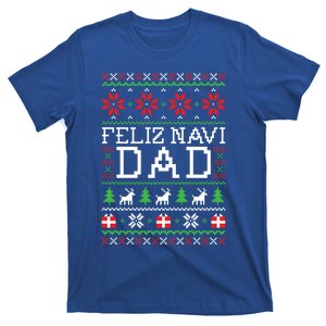 Feliz Navi Dad Ugly Christmas Gift T-Shirt