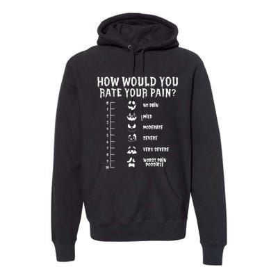 Funny Nurse Doctor Halloween How Would You Rate Your Pain Premium Hoodie