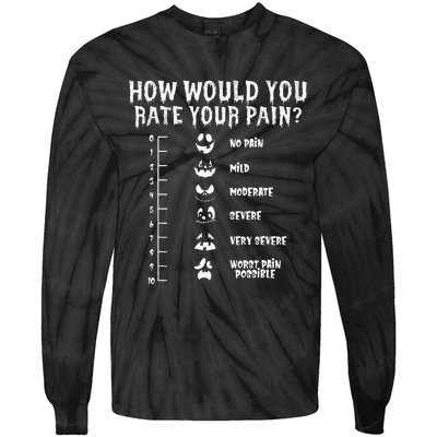 Funny Nurse Doctor Halloween How Would You Rate Your Pain Tie-Dye Long Sleeve Shirt