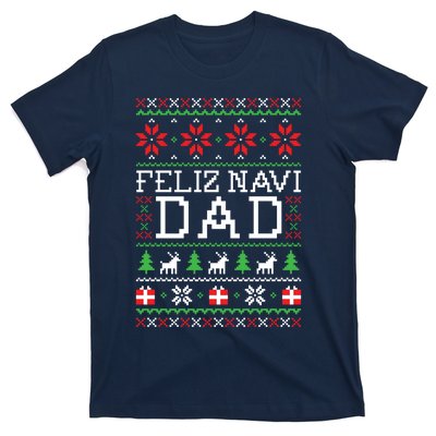 Feliz Navi Dad Ugly Christmas Sweatshirt T-Shirt