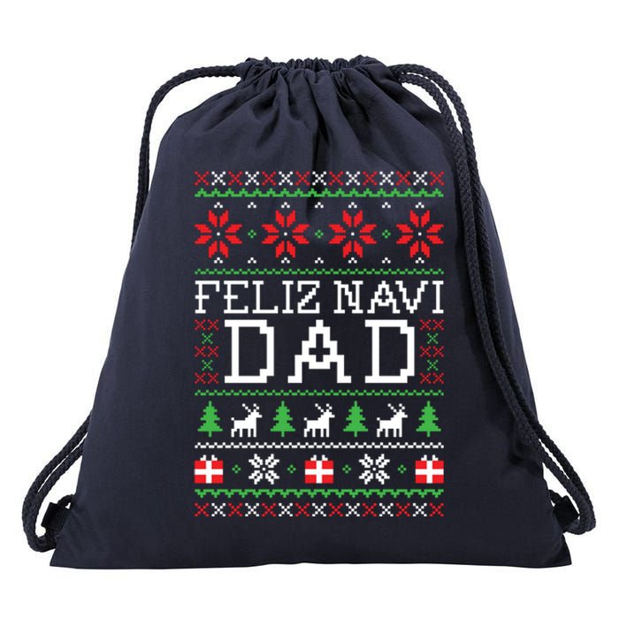 Feliz Navi Dad Ugly Christmas Sweatshirt Drawstring Bag