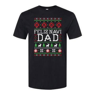 Feliz Navi Dad Ugly Christmas Sweatshirt Softstyle CVC T-Shirt