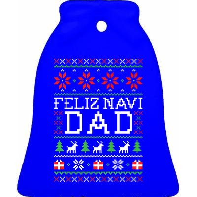 Feliz Navi Dad Ugly Christmas Gift Ceramic Bell Ornament