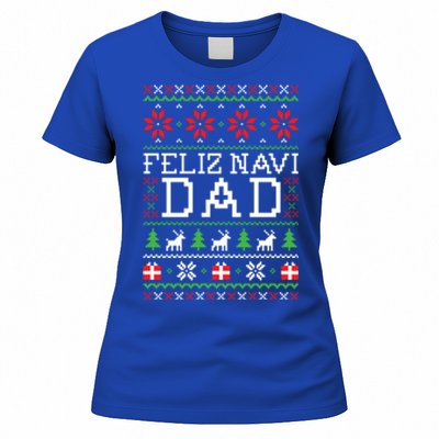 Feliz Navi Dad Ugly Christmas Gift Women's T-Shirt