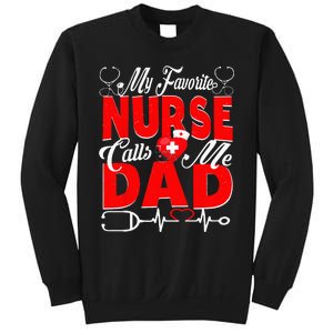 Funny Nurse Dad My Favorite Nurse Calls Me Dad Sweatshirt