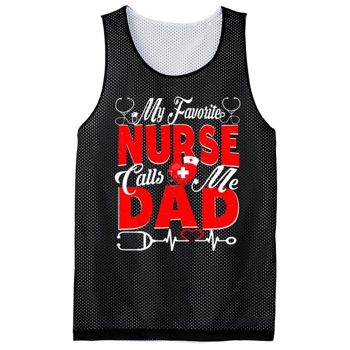 Funny Nurse Dad My Favorite Nurse Calls Me Dad Mesh Reversible Basketball Jersey Tank