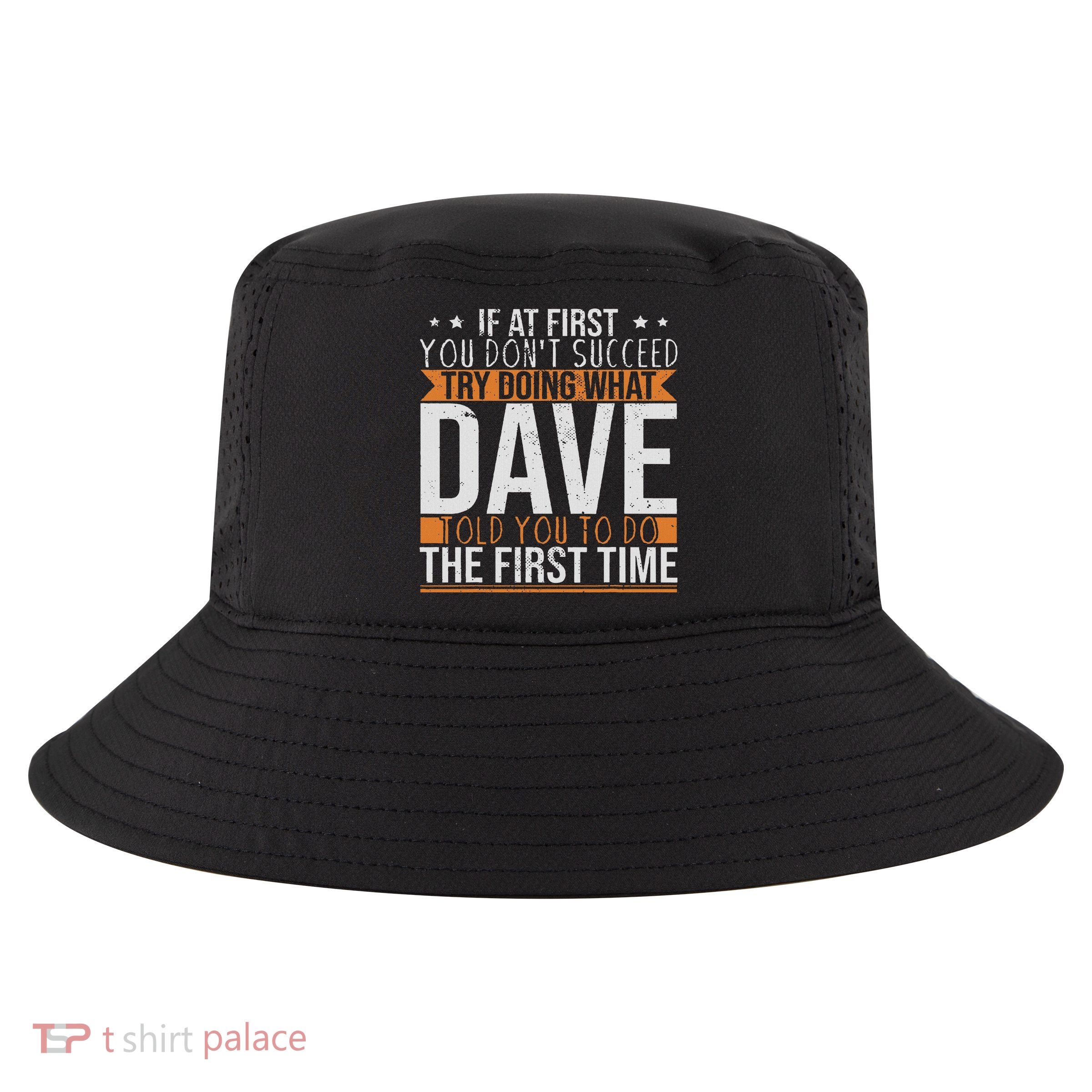 Funny Name Dave Cool Comfort Performance Bucket Hat