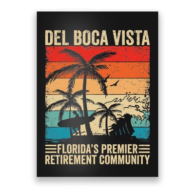 Funny Novelty Design Del Boca Vista Retirement Poster