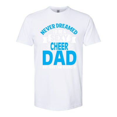 Funny Never Dreamed ID Be A Sexy Cheer Dad Funny Gift Softstyle® CVC T-Shirt