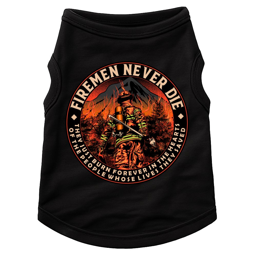 FIREMAN NEVER DIE QUOTES ILLUSTRATION Doggie Tank