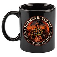 FIREMAN NEVER DIE QUOTES ILLUSTRATION 11oz C Handle Ceramic Mug