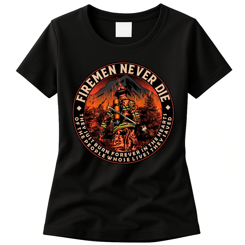 FIREMAN NEVER DIE QUOTES ILLUSTRATION Womens T-Shirt