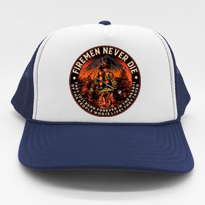 FIREMAN NEVER DIE QUOTES ILLUSTRATION Trucker Hat