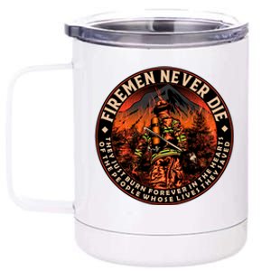 FIREMAN NEVER DIE QUOTES ILLUSTRATION 12 oz Stainless Steel Tumbler Cup