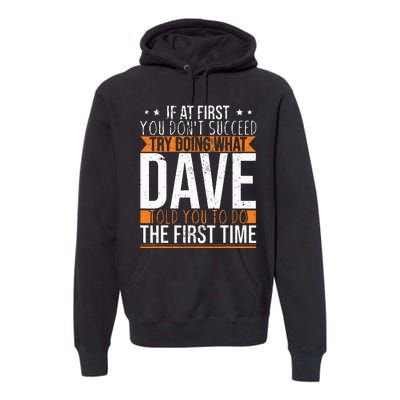 Funny Name Dave Premium Hoodie