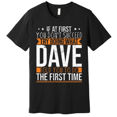 Funny Name Dave Premium T-Shirt