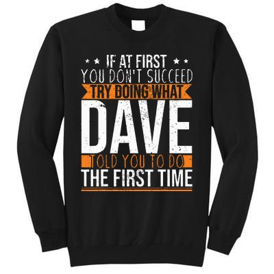 Funny Name Dave Tall Sweatshirt