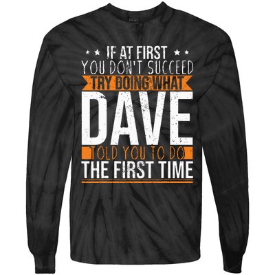 Funny Name Dave Tie-Dye Long Sleeve Shirt