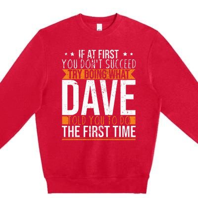 Funny Name Dave Premium Crewneck Sweatshirt