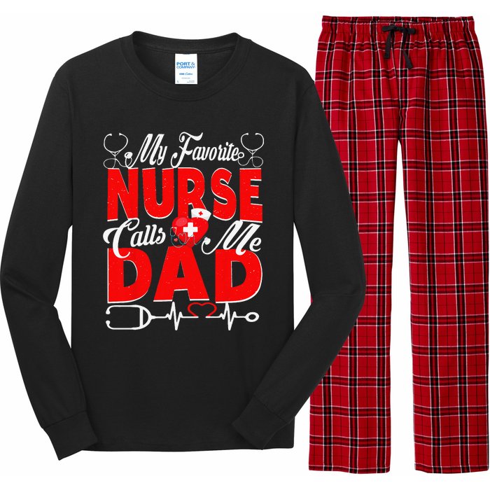 Funny Nurse Dad My Favorite Nurse Calls Me Dad Long Sleeve Pajama Set