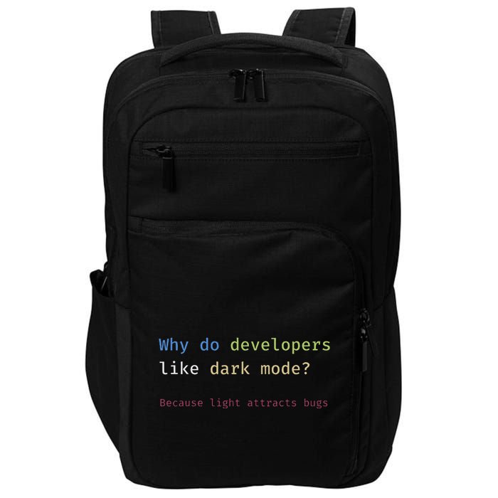 Funny Nerdy Developer Joke Dark Mode Bugs Coding Pun Impact Tech Backpack