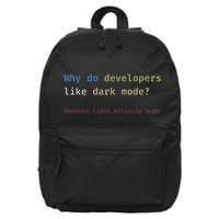 Funny Nerdy Developer Joke Dark Mode Bugs Coding Pun 16 in Basic Backpack