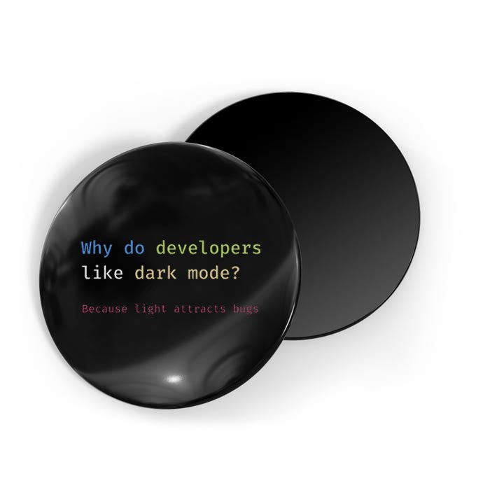 Funny Nerdy Developer Joke Dark Mode Bugs Coding Pun Magnet