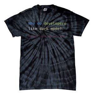 Funny Nerdy Developer Joke Dark Mode Bugs Coding Pun Tie-Dye T-Shirt