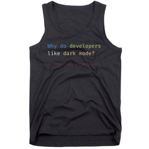 Funny Nerdy Developer Joke Dark Mode Bugs Coding Pun Tank Top