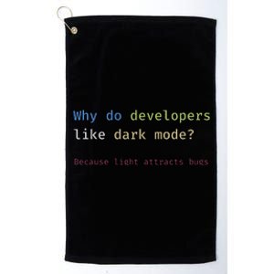 Funny Nerdy Developer Joke Dark Mode Bugs Coding Pun Platinum Collection Golf Towel